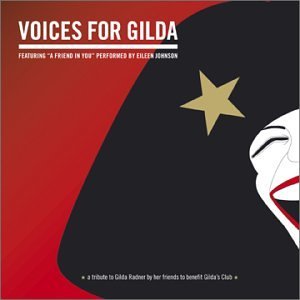 Voices For Gilda/Voices For Gilda (A Tribute To Gilda Radner By Her Friends To Benefit Gilda's Club)