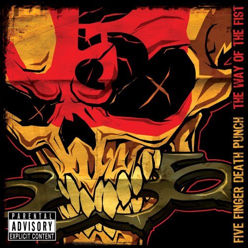 Five Finger Death Punch/Way Of The Fist@Explicit Version@New Version Incl. 3 Bonus Trac