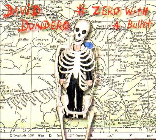 David Dondero/# Zero With A Bullet