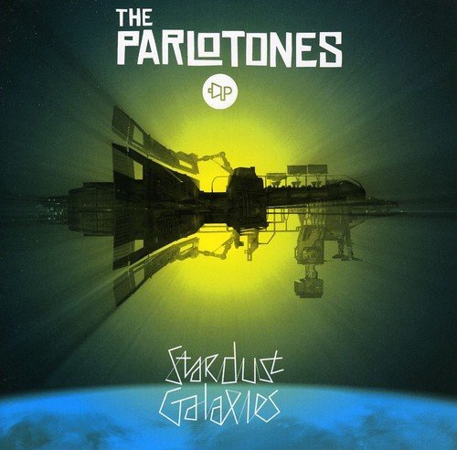 Parlotones/Stardust Galaxies