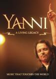 Yanni Yanni A Living Legacy 