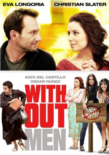 WITHOUT MEN/LONGORIA/SLATER/NUNEZ