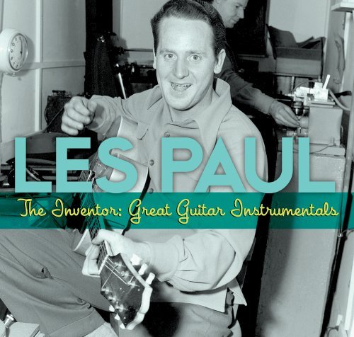 Les Paul/Inventor: Great Guitar Instrum