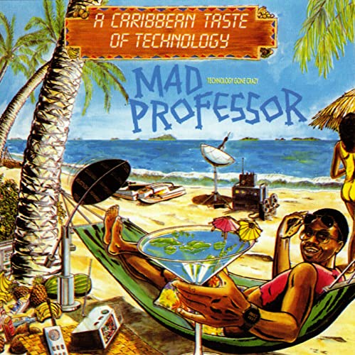 Mad Professor/Caribbean Taste Of Technology