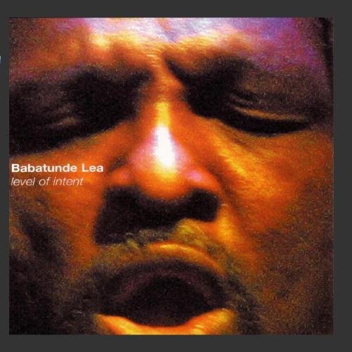 Babatunde Lea/Level Of Intent