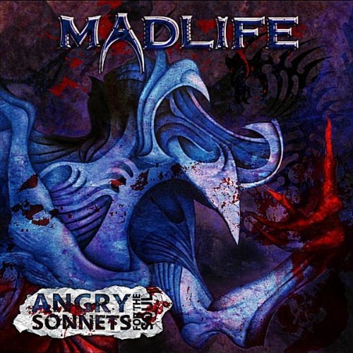 MADLIFE/ANGRY SONNETS FOR THE SOUL