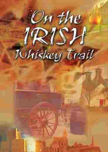 On The Irish Whiskey Trail On The Irish Whiskey Trail Nr 