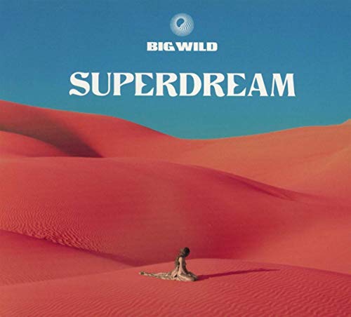 Big Wild/Superdream