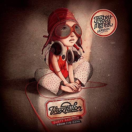 Wax Tailor/Dusty Rainbow From The Dark
