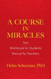 Helen Schucman A Course In Miracles Text Workbook For Students Manual For Teachers 