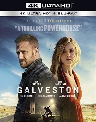 Galveston/Foster/Fanning@4KHD@NR