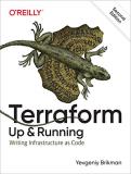 Yevgeniy Brikman Terraform Up & Running Writing Infrastructure As Code 0002 Edition; 