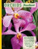 Michael Tibbs Orchids Handbook A Practical Guide To The Care And Cultivation Of 