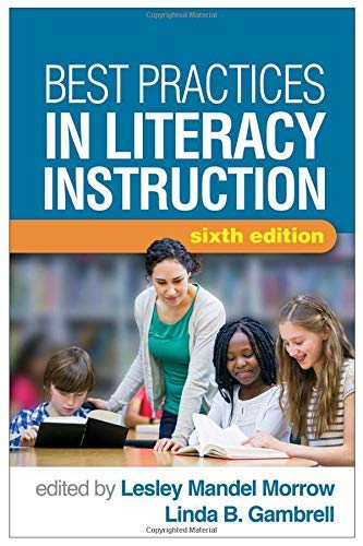 Lesley Mandel Morrow Best Practices In Literacy Instruction Sixth Edit 0006 Edition; 