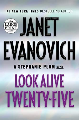 Janet Evanovich/Look Alive Twenty-Five@ A Stephanie Plum Novel@LARGE PRINT