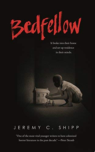 Jeremy C. Shipp/Bedfellow