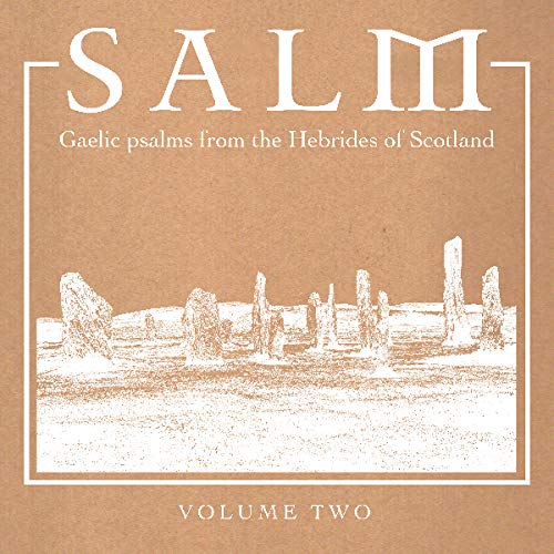 Salm: Gaelic Psalms from the Hebrides of Scotland/Volume 2@LP