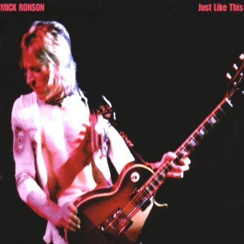 Mick Ronson/Just Like This