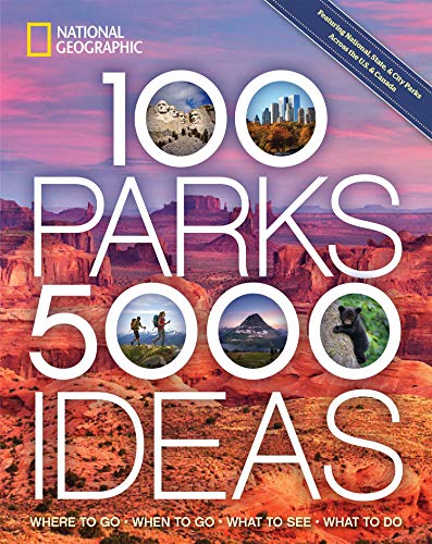 Joe Yogerst/100 Parks, 5,000 Ideas@Where to Go, When to Go, What to See, What to Do