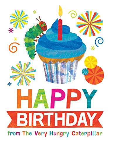 Eric Carle/Happy Birthday from the Very Hungry Caterpillar