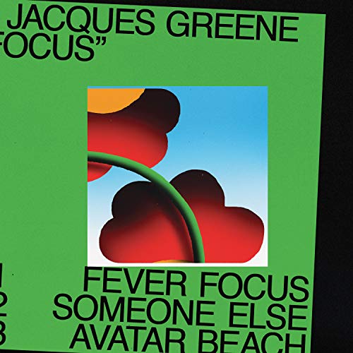 Jacques Greene/Focus@EP w/ DL