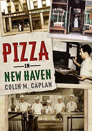 Colin M. Caplan/Pizza in New Haven