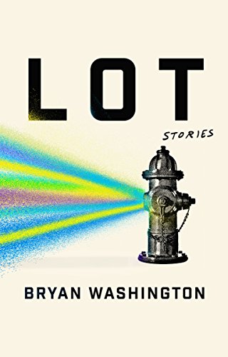 Bryan Washington/Lot@Stories