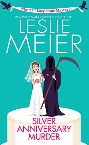 Leslie Meier/Silver Anniversary Murder