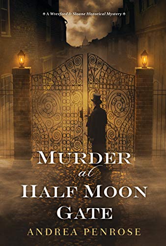 Andrea Penrose/Murder at Half Moon Gate
