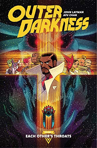 John Layman/Outer Darkness Volume 1@ Each Other's Throats