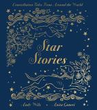 Anita Ganeri Star Stories Constellation Tales From Around The World 
