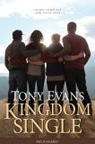 Tony Evans Kingdom Single Living Complete And Fully Free 