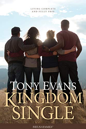 Tony Evans Kingdom Single Living Complete And Fully Free 