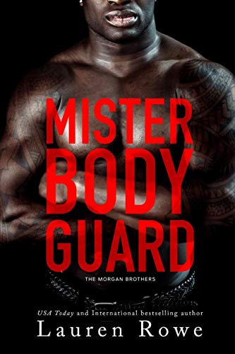Lauren Rowe/Mister Bodyguard