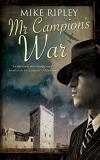 Mike Ripley Mr Campion's War First World Pub 