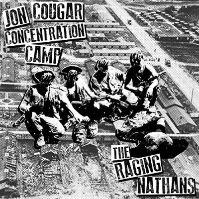 Jon Cougar Concentration Camp & The Raging Nathans/Split 7 Inch