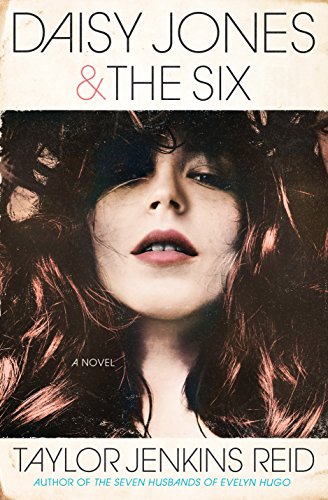 Taylor Jenkins Reid/Daisy Jones & the Six