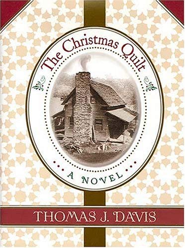 Thomas J. Davis/The Christmas Quilt