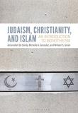 Amanullah De Sondy Judaism Christianity And Islam An Introduction To Monotheism 
