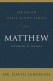 David Jeremiah A Matthew The Arrival Of The King 