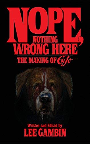 Lee Gambin/Nope, Nothing Wrong Here@ The Making of Cujo (Hardback)