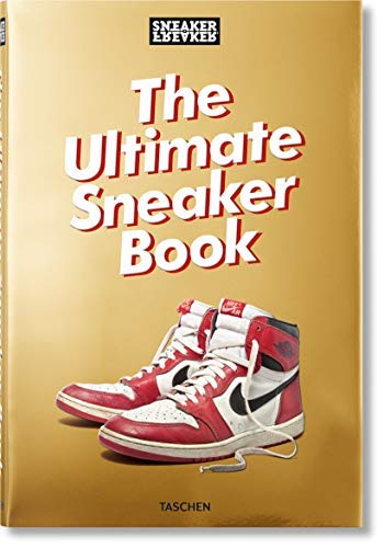 Simon Wood Sneaker Freaker. The Ultimate Sneaker Book 