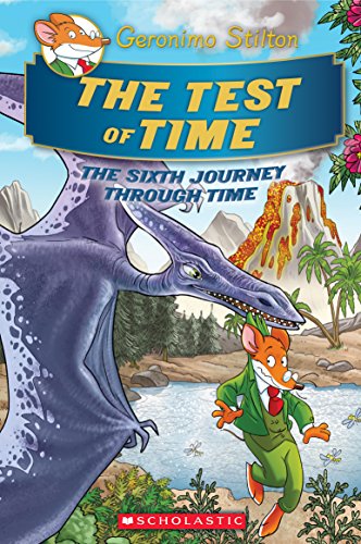 Geronimo Stilton/The Test of Time (Geronimo Stilton Journey Through