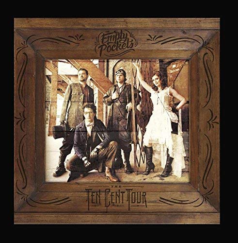 The Empty Pockets/The Ten Cent Tour