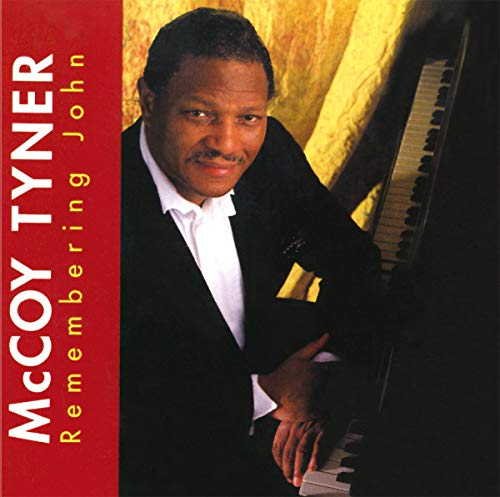 Mccoy Tyner/Remembering John