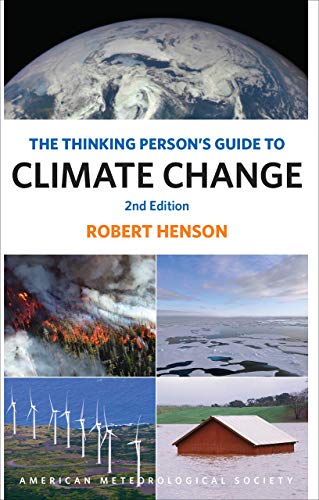 Robert Henson The Thinking Person's Guide To Climate Change Second Edition 0002 Edition; 