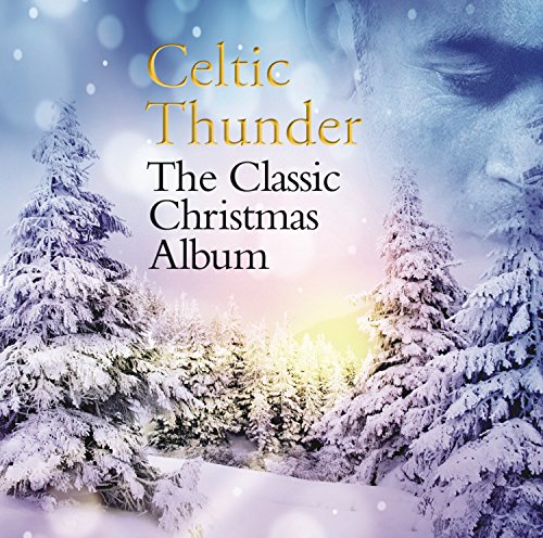 Celtic Thunder/Classic Christmas Album