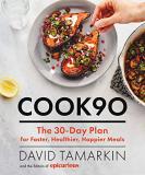 David Tamarkin Cook90 The 30 Day Plan For Faster Healthier Happier Me 