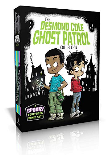 Andres Miedoso The Desmond Cole Ghost Patrol Collection The Haunted House Next Door; Ghosts Don't Ride Bi 