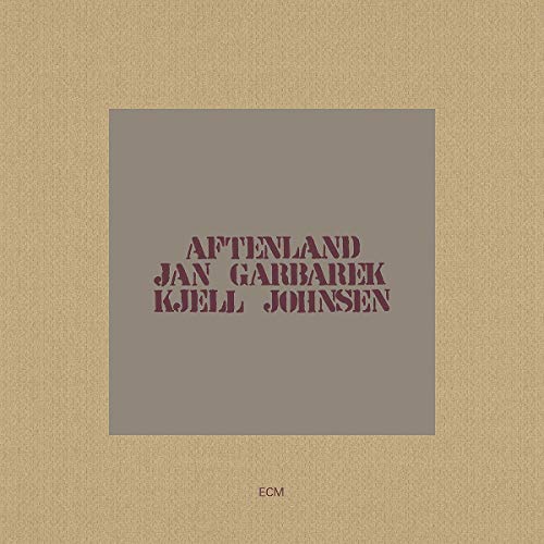 Jan Garbarek/Kjell Johnsen/Aftenland